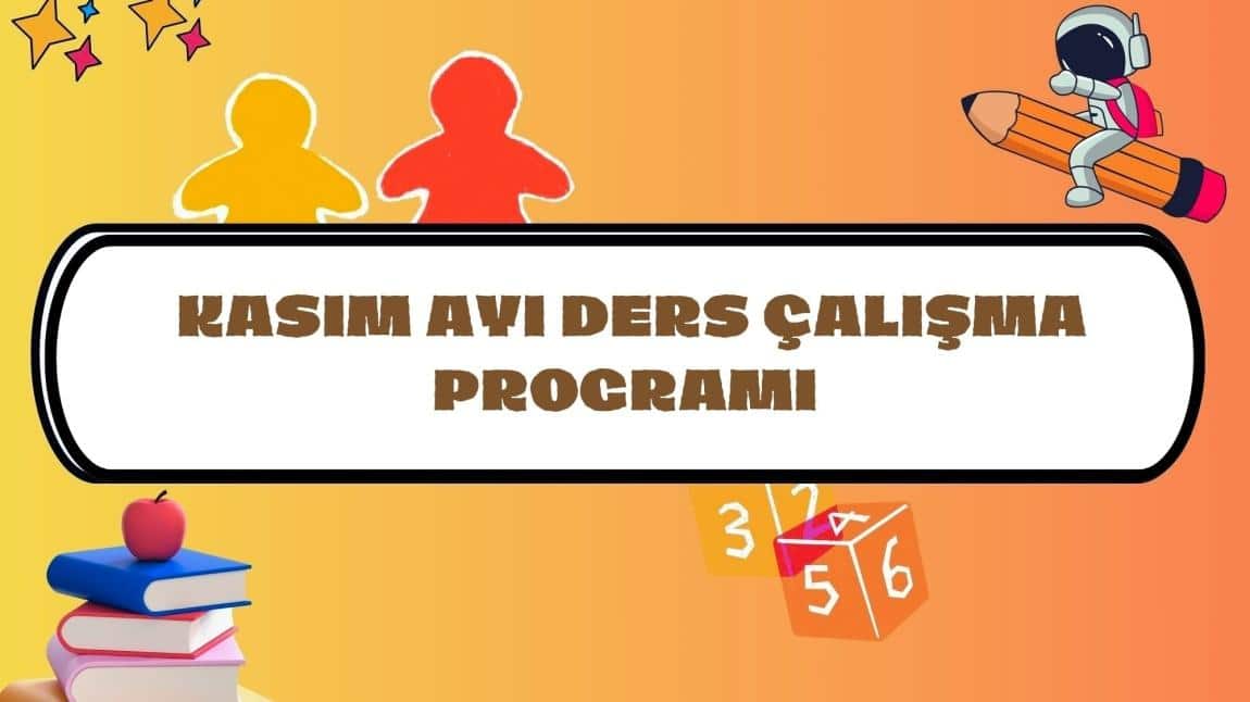 KASIM AYI DERS ÇALIŞMA PROGRAMI